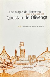 COMPILAÇÃO DE ELEMENTOS PARA O ESTUDO DA QUESTÃO DE OLIVENÇA